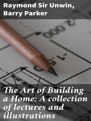 cover image of The Art of Building a Home